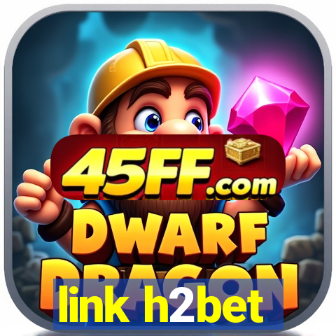link h2bet